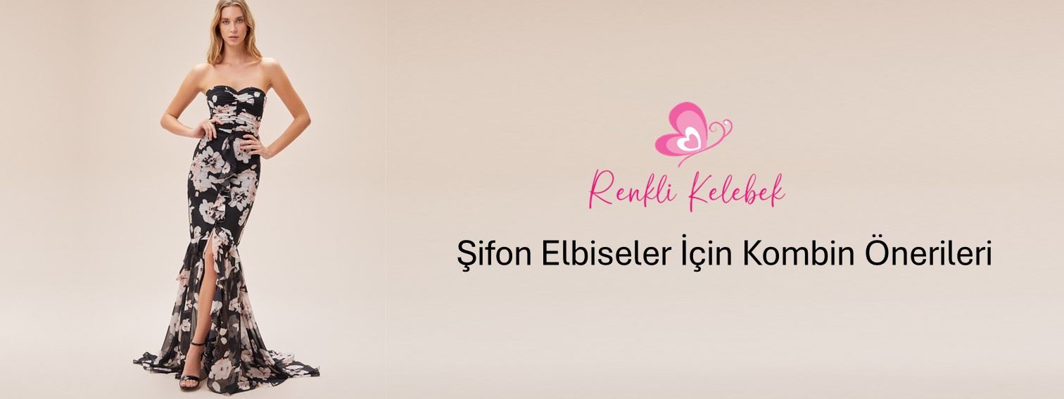 Şifon Elbiseler İçin Kombin Önerileri